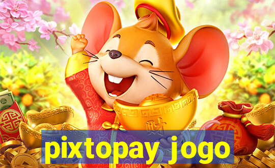 pixtopay jogo