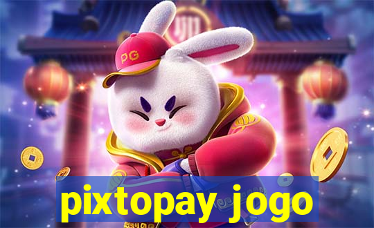 pixtopay jogo