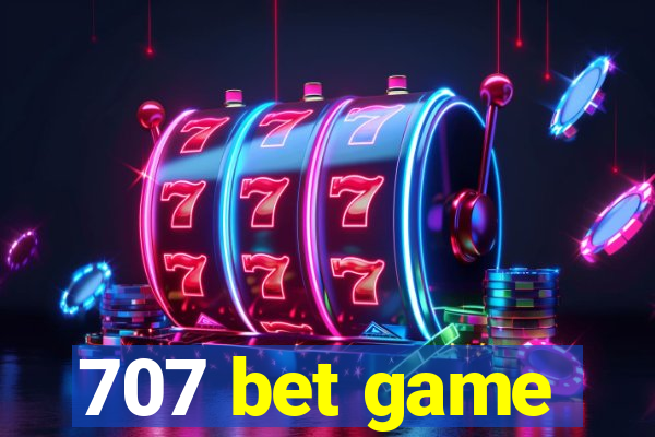 707 bet game