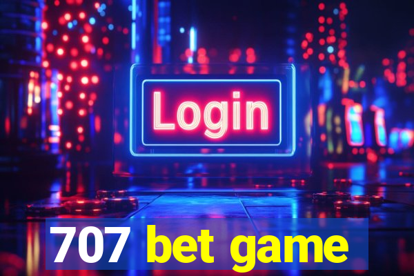 707 bet game