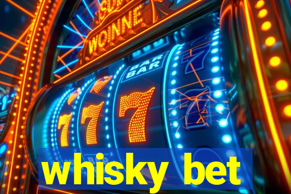 whisky bet