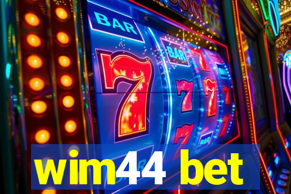 wim44 bet