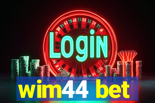 wim44 bet