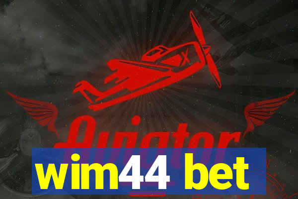 wim44 bet