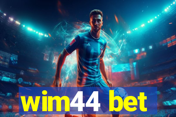 wim44 bet