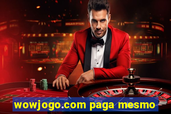 wowjogo.com paga mesmo