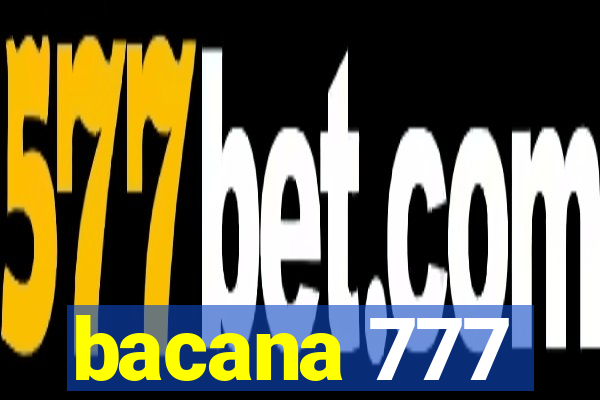 bacana 777