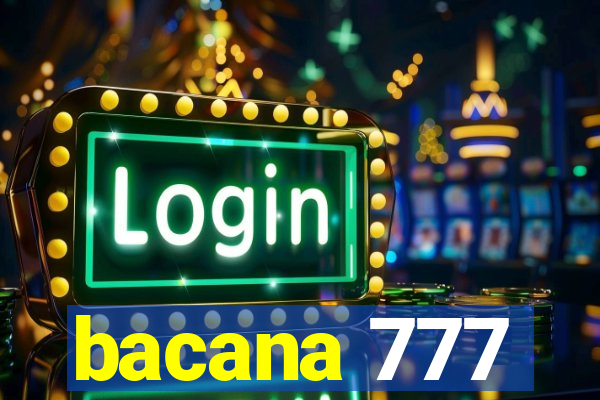 bacana 777