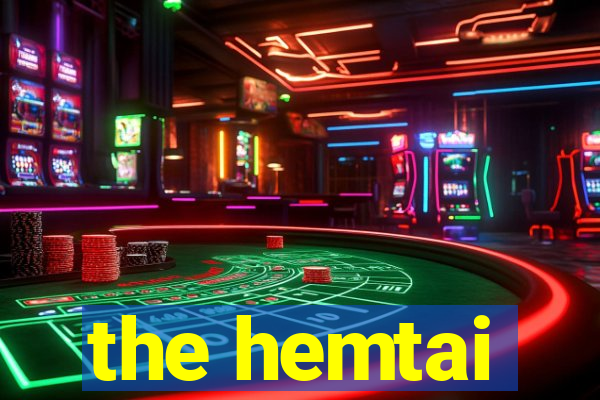 the hemtai