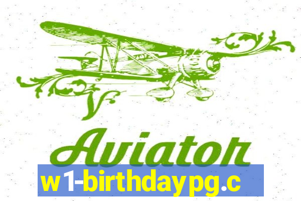 w1-birthdaypg.com