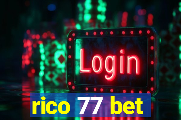 rico 77 bet