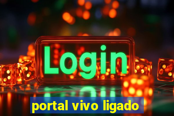 portal vivo ligado