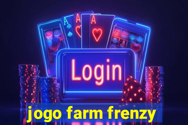 jogo farm frenzy