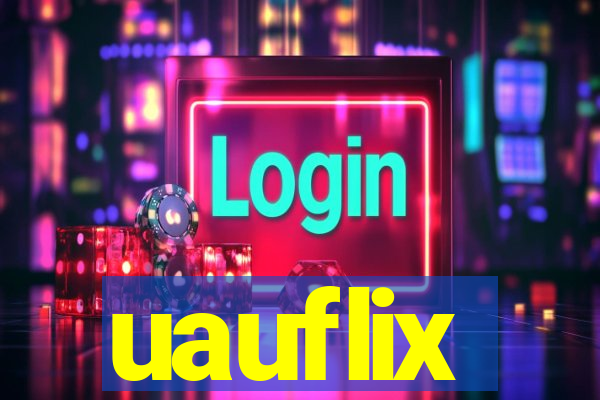 uauflix