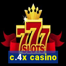 c.4x casino