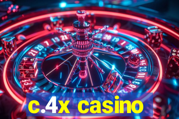 c.4x casino