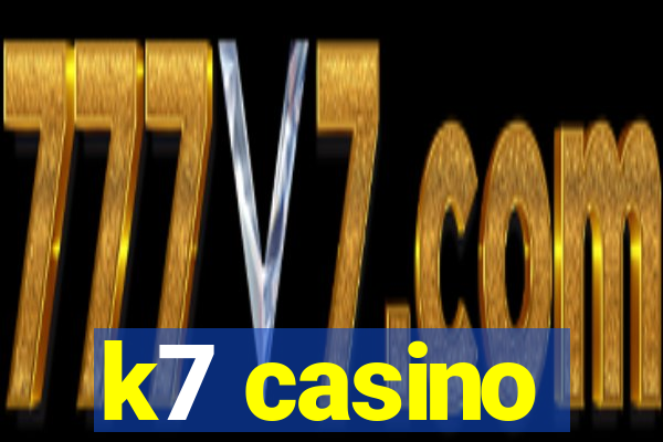 k7 casino