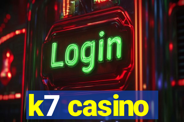 k7 casino