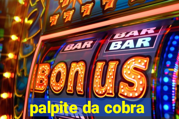 palpite da cobra