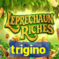 trigino