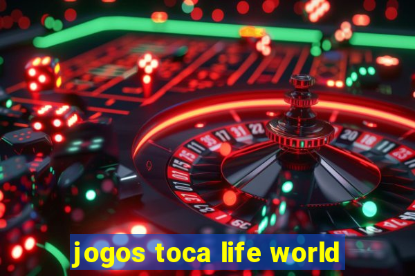 jogos toca life world