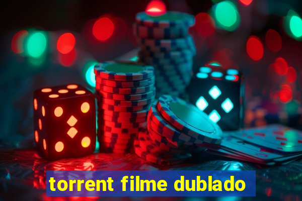 torrent filme dublado