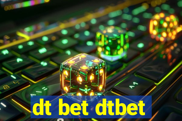 dt bet dtbet