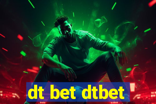 dt bet dtbet