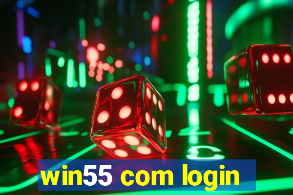 win55 com login