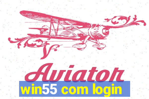 win55 com login