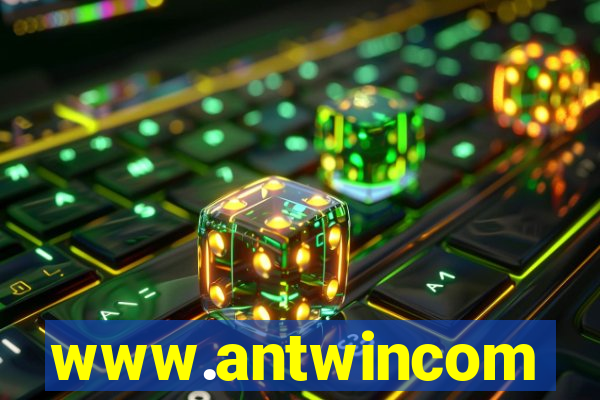 www.antwincom