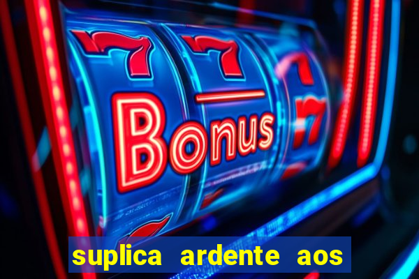 suplica ardente aos santos anjos