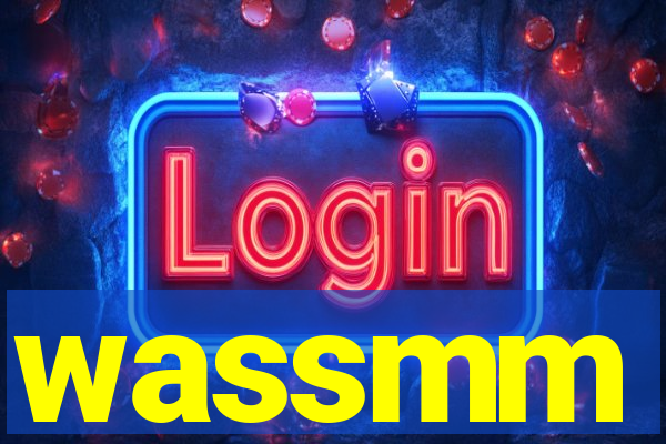 wassmm