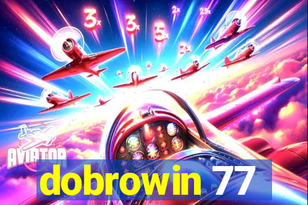 dobrowin 77