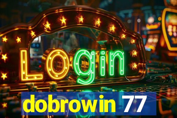 dobrowin 77