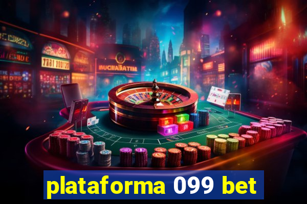 plataforma 099 bet