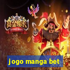 jogo manga bet