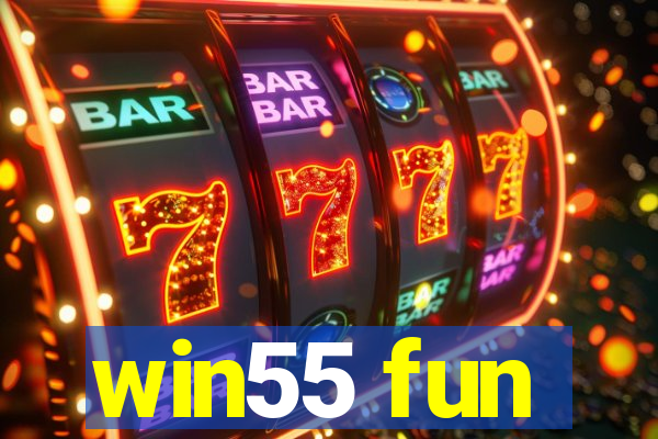 win55 fun