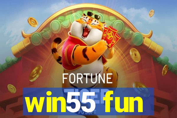 win55 fun