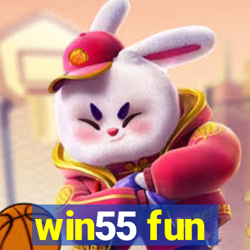 win55 fun