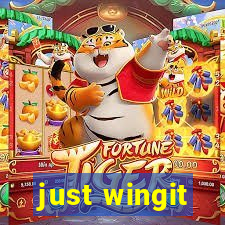 just wingit