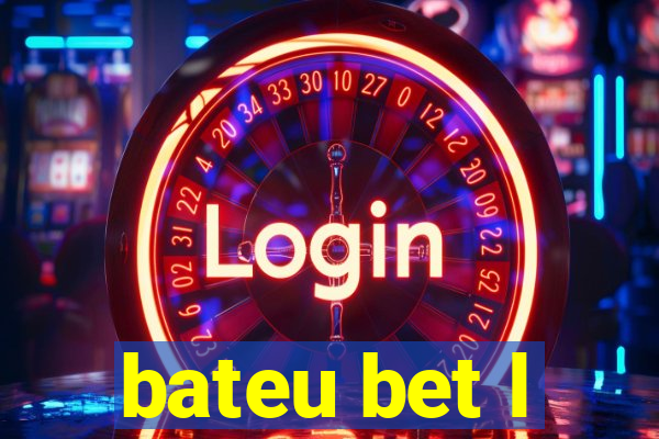 bateu bet l