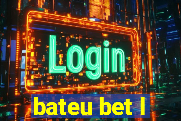 bateu bet l