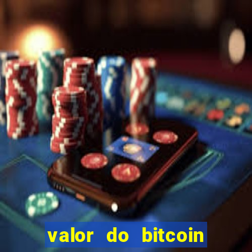 valor do bitcoin em 2020 em reais