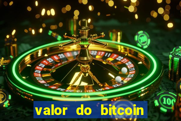 valor do bitcoin em 2020 em reais