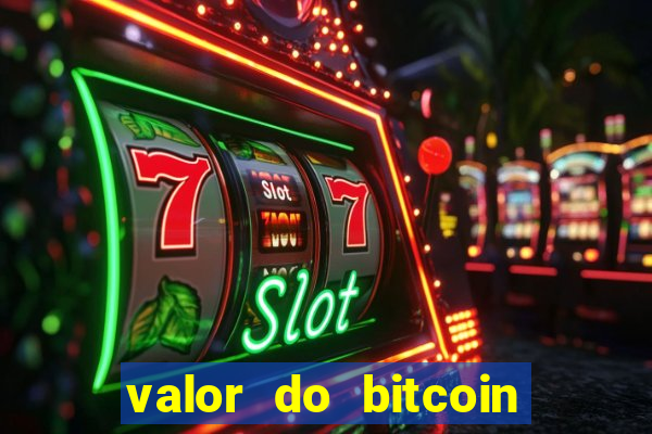 valor do bitcoin em 2020 em reais