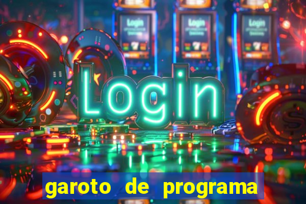 garoto de programa zona leste