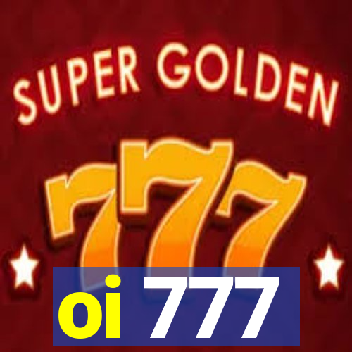 oi 777