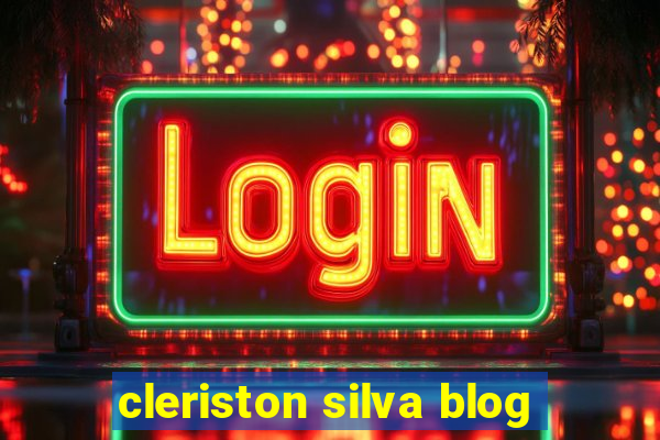 cleriston silva blog