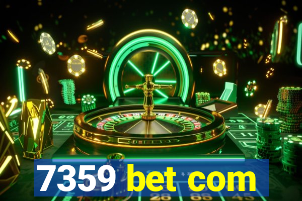 7359 bet com